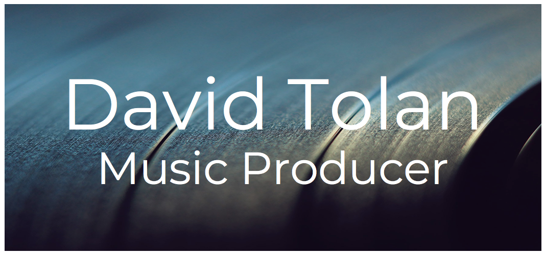 David Tolan – Music Producer